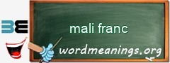 WordMeaning blackboard for mali franc